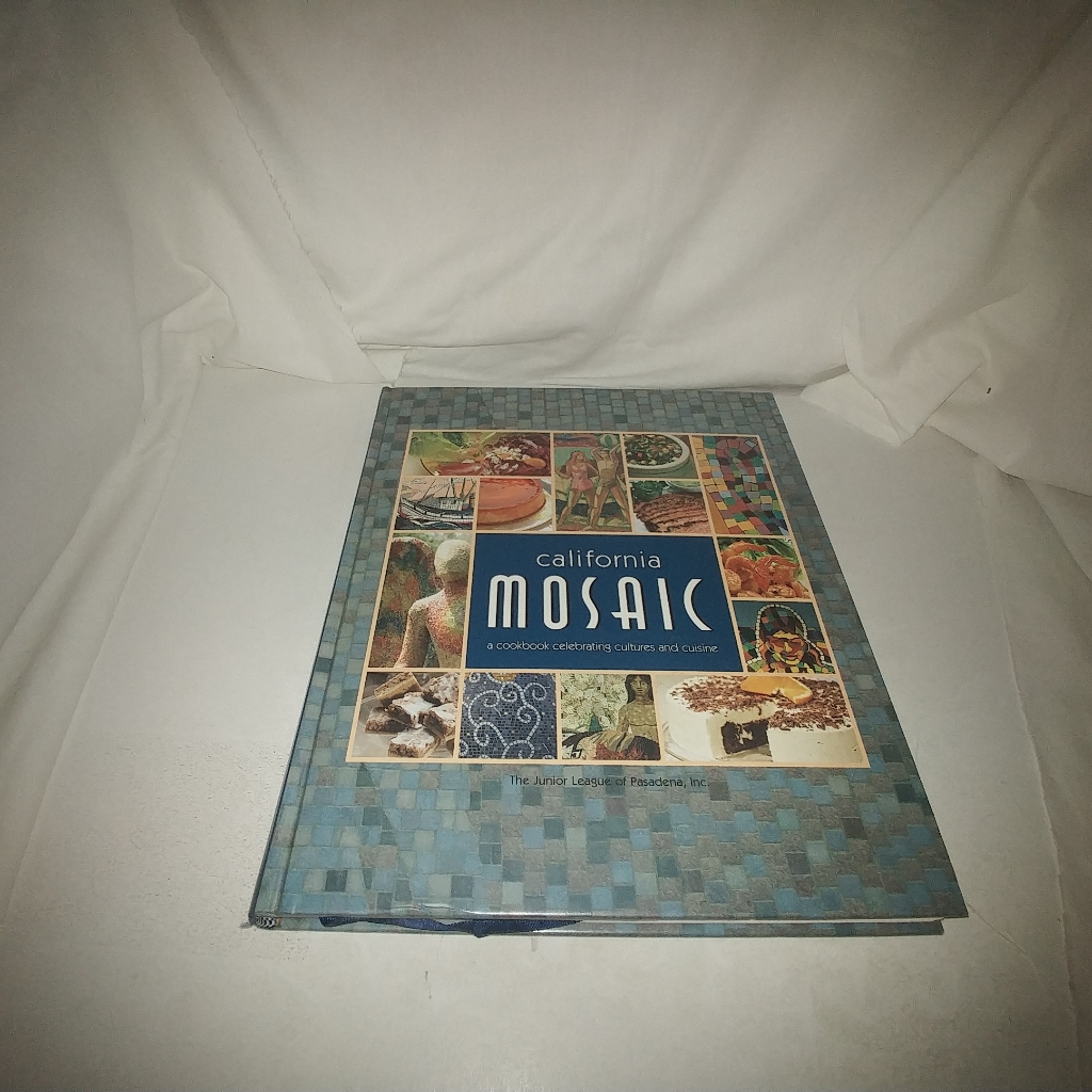 California Mosaic A Cookbook Celebrating Cultures